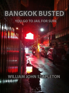 Книга Bangkok Busted You Go to Jail for Sure на ReadRate.com книга Bangkok Busted You Go to Jail for Sure