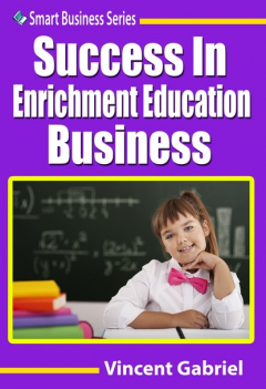 Книга Success In Enrichment Education Business на ReadRate.com книга Success In Enrichment Education Business