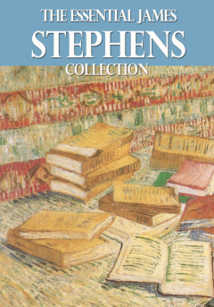Книга The Essential James Stephens Collection на ReadRate.com книга The Essential James Stephens Collection