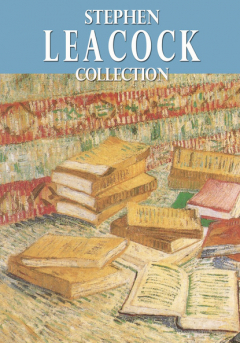 Книга Stephen Leacock Collection на ReadRate.com книга Stephen Leacock Collection