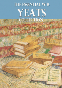 Книга The Essential W. B. Yeats Collection на ReadRate.com книга The Essential W. B. Yeats Collection