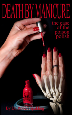 Книга Death by Manicure: The Case of the Poison Polish на ReadRate.com книга Death by Manicure: The Case of the Poison Polish