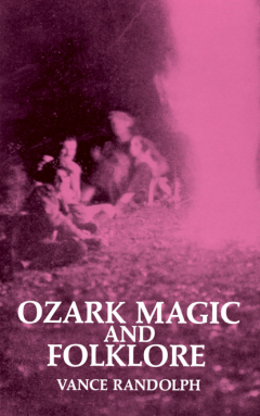 Книга Ozark Magic and Folklore на ReadRate.com книга Ozark Magic and Folklore