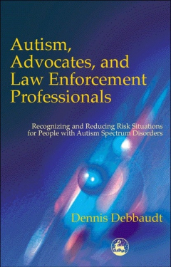 Книга Autism, Advocates, and Law Enforcement Professionals на ReadRate.com книга Autism, Advocates, and Law Enforcement Professionals
