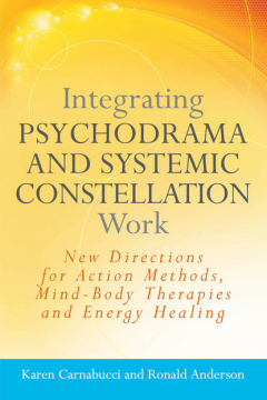 Книга Integrating Psychodrama and Systemic Constellation Work на ReadRate.com книга Integrating Psychodrama and Systemic Constellation Work