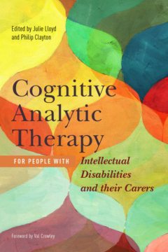 Книга Cognitive Analytic Therapy for People with Intellectual Disabilities and their Carers на ReadRate.com книга Cognitive Analytic Therapy for People with Intellectual Disabilities and their Carers