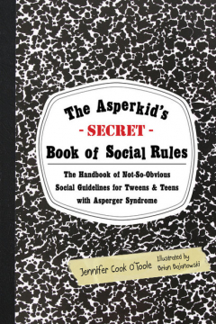 книга The Asperkid's (Secret) Book of Social Rules