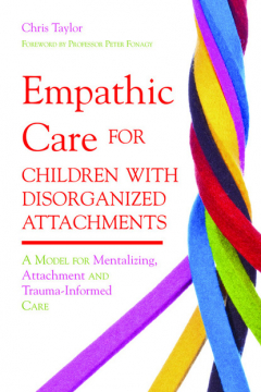 Книга Empathic Care for Children with Disorganized Attachments на ReadRate.com книга Empathic Care for Children with Disorganized Attachments