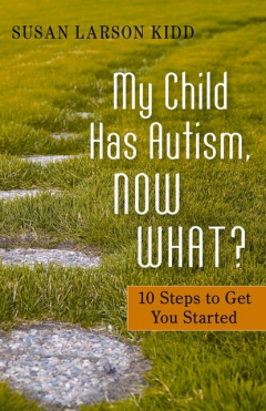 Книга My Child Has Autism, Now What? на ReadRate.com книга My Child Has Autism, Now What?