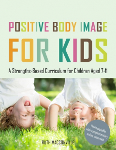 Книга Positive Body Image for Kids на ReadRate.com книга Positive Body Image for Kids