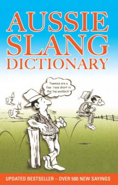Книга Aussie Slang Dictionary на ReadRate.com книга Aussie Slang Dictionary