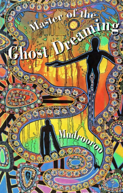 Книга Master of the Ghost Dreaming на ReadRate.com книга Master of the Ghost Dreaming