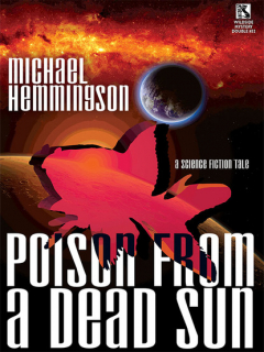 Книга Poison from a Dead Sun на ReadRate.com книга Poison from a Dead Sun