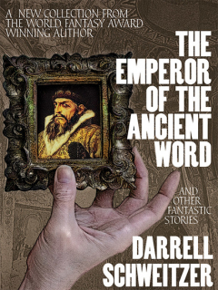 Книга The Emperor of the Ancient Word and Other Fantastic Stories на ReadRate.com книга The Emperor of the Ancient Word and Other Fantastic Stories