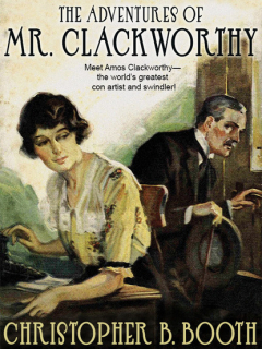 Книга The Adventures of Mr. Clackworthy на ReadRate.com книга The Adventures of Mr. Clackworthy