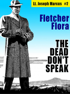 Книга The Dead Don't Speak: Lt. Joseph Marcus #2 на ReadRate.com книга The Dead Don't Speak: Lt. Joseph Marcus #2