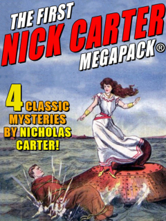 книга The First Nick Carter MEGAPACK®: 4 Classic Mysteries