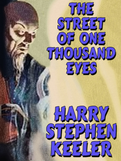 Книга The Street of One Thousand Eyes (Hong Lei Chung #2) на ReadRate.com книга The Street of One Thousand Eyes (Hong Lei Chung #2)