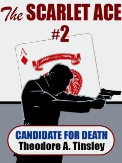 Книга The Scarlet Ace #2: A Candidate for Death на ReadRate.com книга The Scarlet Ace #2: A Candidate for Death
