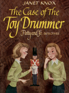 Книга Patty and Jo, Detectives: The Case of the Toy Drummer на ReadRate.com книга Patty and Jo, Detectives: The Case of the Toy Drummer