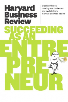 Книга Harvard Business Review on Succeeding as an Entrepreneur на ReadRate.com книга Harvard Business Review on Succeeding as an Entrepreneur