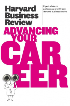 Книга Harvard Business Review on Advancing Your Career на ReadRate.com книга Harvard Business Review on Advancing Your Career