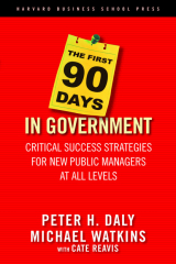 книга The First 90 Days in Government