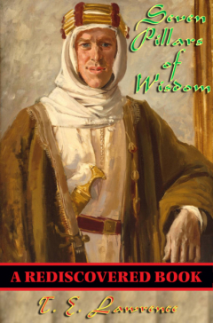 Книга Seven Pillars of Wisdom (Rediscovered Books) на ReadRate.com книга Seven Pillars of Wisdom (Rediscovered Books)