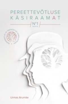 Книга Pereettev?tluse k?siraamat. Teine, t?iendatud ja parandatud tr?kk 2019 на ReadRate.com книга Pereettev?tluse k?siraamat. Teine, t?iendatud ja parandatud tr?kk 2019