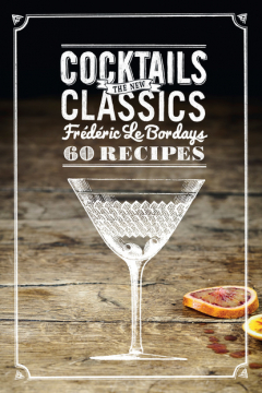 книга Cocktails: The New Classics