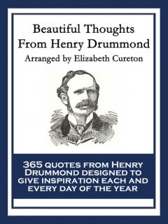 Книга Beautiful Thoughts From Henry Drummond на ReadRate.com книга Beautiful Thoughts From Henry Drummond