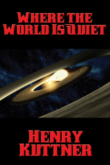 книга Where the World Is Quiet