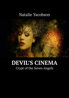 Книга Devil’s Cinema. Crypt of the Seven Angels на ReadRate.com книга Devil’s Cinema. Crypt of the Seven Angels