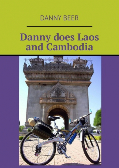 Книга Danny does Laos and Cambodia на ReadRate.com книга Danny does Laos and Cambodia