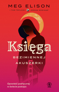 Книга Księga Bezimiennej Akuszerki на ReadRate.com книга Księga Bezimiennej Akuszerki