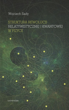 Книга Struktura rewolucji relatywistycznej i kwantowej w fizyce на ReadRate.com книга Struktura rewolucji relatywistycznej i kwantowej w fizyce