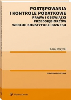 Книга Postępowania i kontrole podatkowe. Prawa i obowiązki przedsiębiorc?w według Konstytucji biznesu на ReadRate.com книга Postępowania i kontrole podatkowe. Prawa i obowiązki przedsiębiorc?w według Konstytucji biznesu