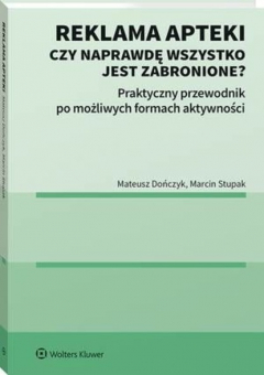 Книга Reklama apteki. Czy naprawdę wszystko jest zabronione? Praktyczny przewodnik po możliwych formach aktywności на ReadRate.com книга Reklama apteki. Czy naprawdę wszystko jest zabronione? Praktyczny przewodnik po możliwych formach aktywności