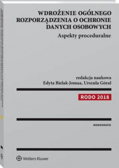 Книга Wdrożenie og?lnego rozporządzenia o ochronie danych osobowych. Aspekty proceduralne на ReadRate.com книга Wdrożenie og?lnego rozporządzenia o ochronie danych osobowych. Aspekty proceduralne