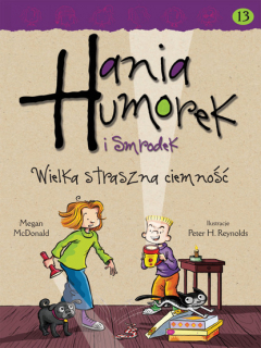 Книга Hania Humorek i Smrodek. Wielka straszna ciemność на ReadRate.com книга Hania Humorek i Smrodek. Wielka straszna ciemność