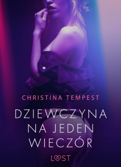 Книга Dziewczyna na jeden wieczór – opowiadanie erotyczne на ReadRate.com книга Dziewczyna na jeden wieczór – opowiadanie erotyczne