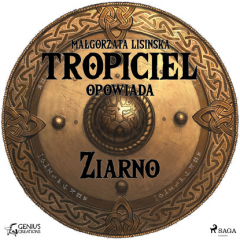 Книга Tropiciel opowiada. Ziarno на ReadRate.com книга Tropiciel opowiada. Ziarno