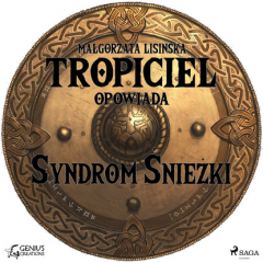 Книга Tropiciel opowiada: Syndrom Śnieżki на ReadRate.com книга Tropiciel opowiada: Syndrom Śnieżki