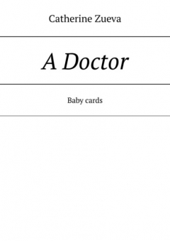Книга A Doctor. Baby cards на ReadRate.com книга A Doctor. Baby cards