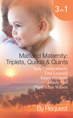 Книга Maitland Maternity: Triplets, Quads and Quints на ReadRate.com книга Maitland Maternity: Triplets, Quads and Quints