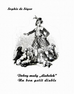 Книга Dobry mały „diabełek”. Un bon petit diable на ReadRate.com книга Dobry mały „diabełek”. Un bon petit diable
