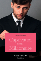 книга Captivated By The Millionaire