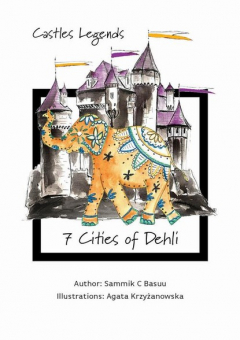 Книга Castles Legends: 7 Cities of Dehli на ReadRate.com книга Castles Legends: 7 Cities of Dehli