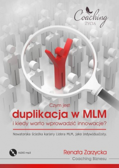 Книга Czym jest duplikacja w MLM i kiedy warto wprowadzić innowacje? Nowatorska ścieżka kariery lidera MLM jako indywidualisty на ReadRate.com книга Czym jest duplikacja w MLM i kiedy warto wprowadzić innowacje? Nowatorska ścieżka kariery lidera MLM jako indywidualisty