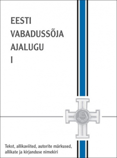 Книга Eesti Vabaduss?ja ajalugu I osa. Vabaduss?ja eellugu. Punav?e sissetung ja Eesti vabastamine на ReadRate.com книга Eesti Vabaduss?ja ajalugu I osa. Vabaduss?ja eellugu. Punav?e sissetung ja Eesti vabastamine